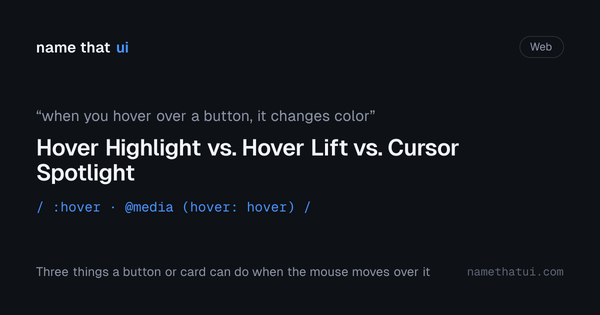 Hover Highlight vs. Hover Lift vs. Cursor Spotlight — NameThatUI