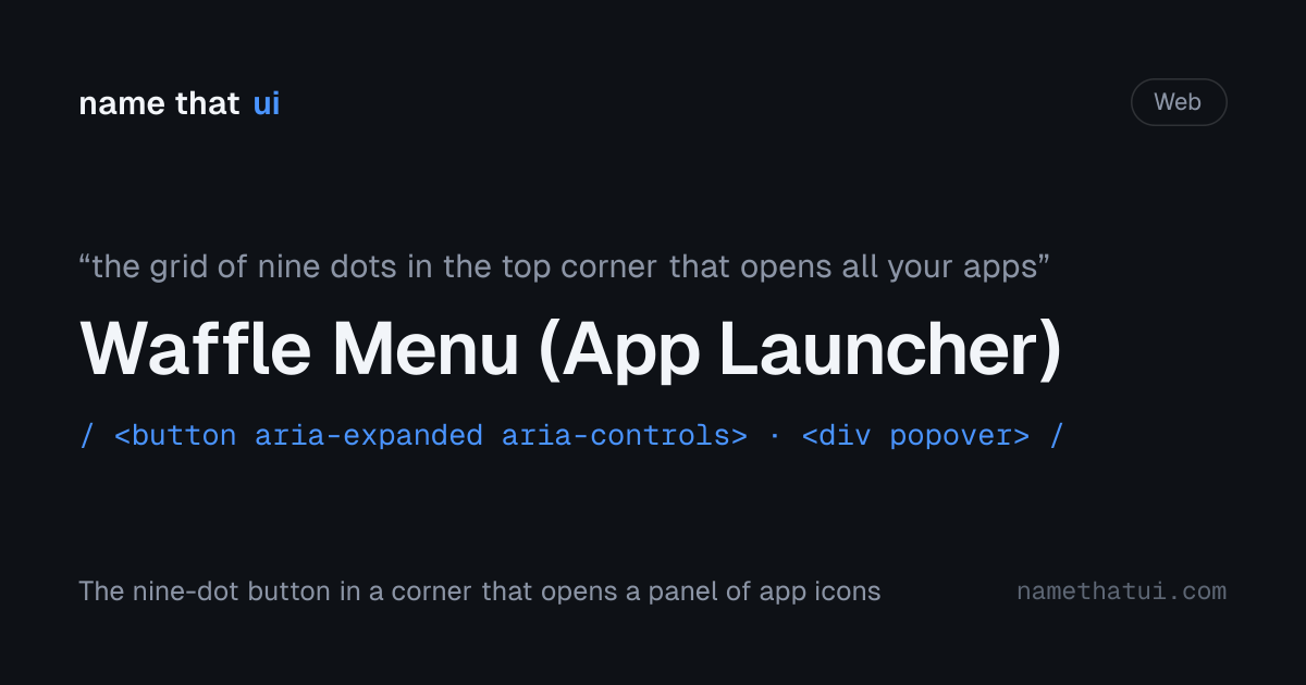 Waffle Menu (App Launcher) — NameThatUI